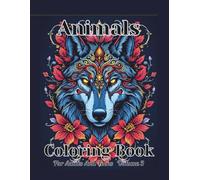 Animals Coloring Book For Adults And Teens Volume 3: Tattoo And Mandala Art With A Variety Of Birds And Wildlife Offer Hours Of Fun For All Who Love ... Coloring Book: Fun Animals Every Unique Page)