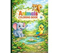 Animals Coloring Book for Kids Ages 4-7: Fun Coloring for Kids 4-7 - Learn, Play and Develop Creativity