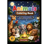 Animals Coloring Book for Kids Ages 4-8: A Toddler and Preschool animals Coloring Book Featuring Farm Animals, Jungle Animals, Pets, and Wildlife for Creativity, Learning, and Relaxation