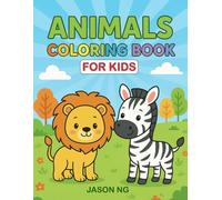 Animals Coloring Book for kids: Wild Wonders Animals Coloring Book For Kids Ages 4-8: Creative Safari Adventure with Cute Forest, Jungle, Farm & Ocean Animals to Color