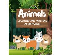 Animals: Coloring, Tracing, and Writing Alphabet Learning Book