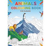 Animals Colouring Book: For Humans