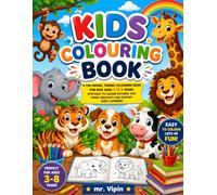 Animals colouring Book for kids age 3 to 8: Kids Drawing, Coloring & Activity Book Ages 3-8: Easy Step-by-Step Practice Workbook for Preschool Learning, Pencil Control & Creative Skills