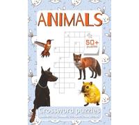 Animals: Crossword Puzzles with Easy to Read Print about Animals, Wildlife, Nature and More | 6x9 inches, 120 pages | 50+ Puzzles ... Gift for Vacations, Holidays and Free Times