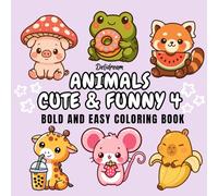 Animals Cute & Funny 4: Bold and Easy Coloring Book for Kids and Adults, 40 Relaxing Stress Relieving Designs