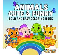 Animals Cute & Funny: Bold and Easy Coloring Book