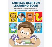 Animals Deep Fun Learning Book for Kids with Jumbo Flash Cards. Czech English Bilingual Visual Dictionary: My Childrens learn flashcards alphabet ... ... forest, zoo, farm animal metodo montessori