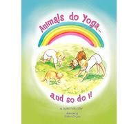 Animals Do Yoga and so do I