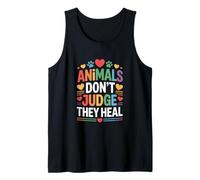 Animals Dont Judge They Heal Pet Lover Quote Tank Top