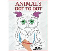 Animals Dot to Dot for Adults: An Ultimate Stress Relief - Connect the Dots Large Print Puzzles Activity Books