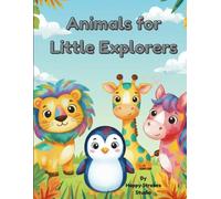 Animals for Little Explorers: Cute and Easy Coloring Book for Kids Ages 3-6 (Little Explorers Coloring Series)