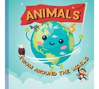 Animals: From Around the World: 1 (Explore the World)