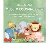 Animals from the Qur’an - Muslim Coloring Book for Kids: Learn English and Arabic Alphabets with Fun Coloring Pages