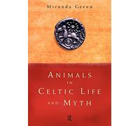 Animals in Celtic Life and Myth