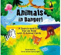 Animals in Danger!: A Search-and-Find Pop-Up Book with Animal Cards