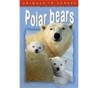 Animals In Danger: Polar Bears