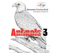 Animals in forest 3 Awesome Coloring Book For Kids & Adults: Bring your peace, joy, and creative freedom to life with this coloring book!