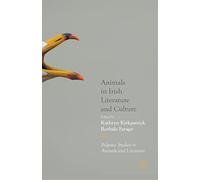 Animals in Irish Literature and Culture (Palgrave Studies in Animals and Literature)