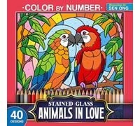 Animals in Love Stained Glass Color by Number: 40 Cute Couples in Heartwarming Scenes (Stained Glass Color By Number Collection)