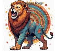 Animals in nature: coloring book: Relax with the beauty of animals in nature