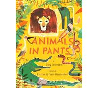 Animals in Pants: A Poetry Picture Book