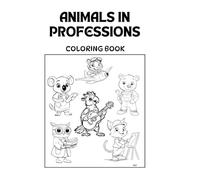 Animals In Professions: Coloring Book