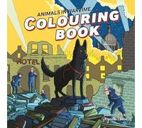 Animals in Wartime Colouring Book