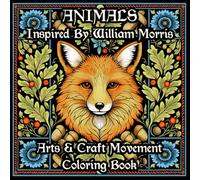 Animals Inspired by William Morris Arts & Craft Movement Coloring Book: 20 Unique Bold and Easy designs. Gift For Seniors Stress Relief.