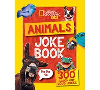 Animals Joke Book: 300 Laugh-out-loud jokes (National Geographic Kids)