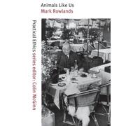 Animals Like Us (Practical Ethics Series)