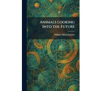Animals Looking Into the Future