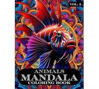 Animals MANDALA Coloring Book Vol. 2: | 50 All-New Animal Mandala Designs for Adults and Teens - Intricate and Relaxing Patterns for Stress Relief and ... | (Animals Mandala Coloring Book Series)