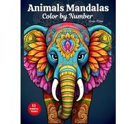 Animals Mandalas Color by Number: Beautiful of Nature, Butterflies, Birds, Landscape and Much More ( Adult Coloring Books)