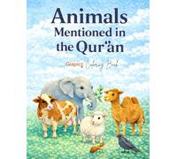 Animals Mentioned in the Qur’an: A Simple Islamic Coloring Book for Kids Featuring Animals Allah Created (GIAPICZ - Created by Allah)