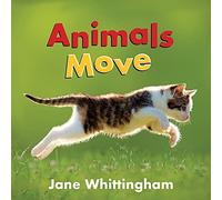 Animals Move: 3 (Big, Little Concepts, 3)