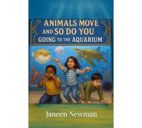 Animals Move and So Do You: Going to the Aquarium