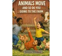 Animals Move and So Do You: Going to the Farm