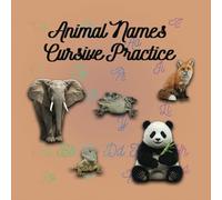 Animals Names Cursive Practice: ABC Animals A to Z, Alphabet Tracing, Animals Fun Facts, For Kids Ages 3-5