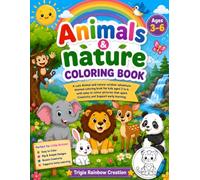 Animals & Nature Coloring Book For Kids Ages 3 -6: A fun and easy coloring book with cute animals & nature. Forest Friends, Farm Animals, Birds, ... for pre schoolers and kinder garden kids