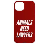 Animals Need Lawyers Funny Vegan No Meat Vegetarian Humor Case for iPhone 15 Plus