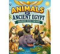 Animals of Ancient Egypt: Coloring Book for Kids