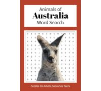 Animals of Australia Word Search Puzzle Book: Funny Word Searches for Adults, Seniors & Teens about animals in Australia like kangaroo, koala, quokka ... Gift for Vacations, Holidays and Free Times