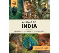 Animals of India: A Wildlife Picture Book With Fun Facts Including Rajasthan and Kerala For Kids & Adults