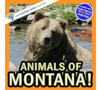 Animals of Montana!: A My Incredible World Picture Book for Children (My Incredible World: Nature and Animal Picture Books for Children)
