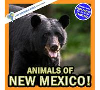 Animals of New Mexico!: A My Incredible World Picture Book for Children (My Incredible World: Nature and Animal Picture Books for Children)