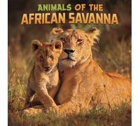 Animals of the African Savanna