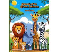 Animals of the African Savanna - Coloring Book: Fun and Educational Pages for Kids (Bilingual English - Spanish Edition) (Coloring Books for kids)