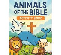 Animals of the Bible: Color & Learn Activity Book