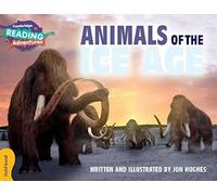 Animals of the Ice Age Gold Band (Cambridge Reading Adventures)