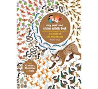 Animals of the Mountains : My Nature Sticker Activity Book